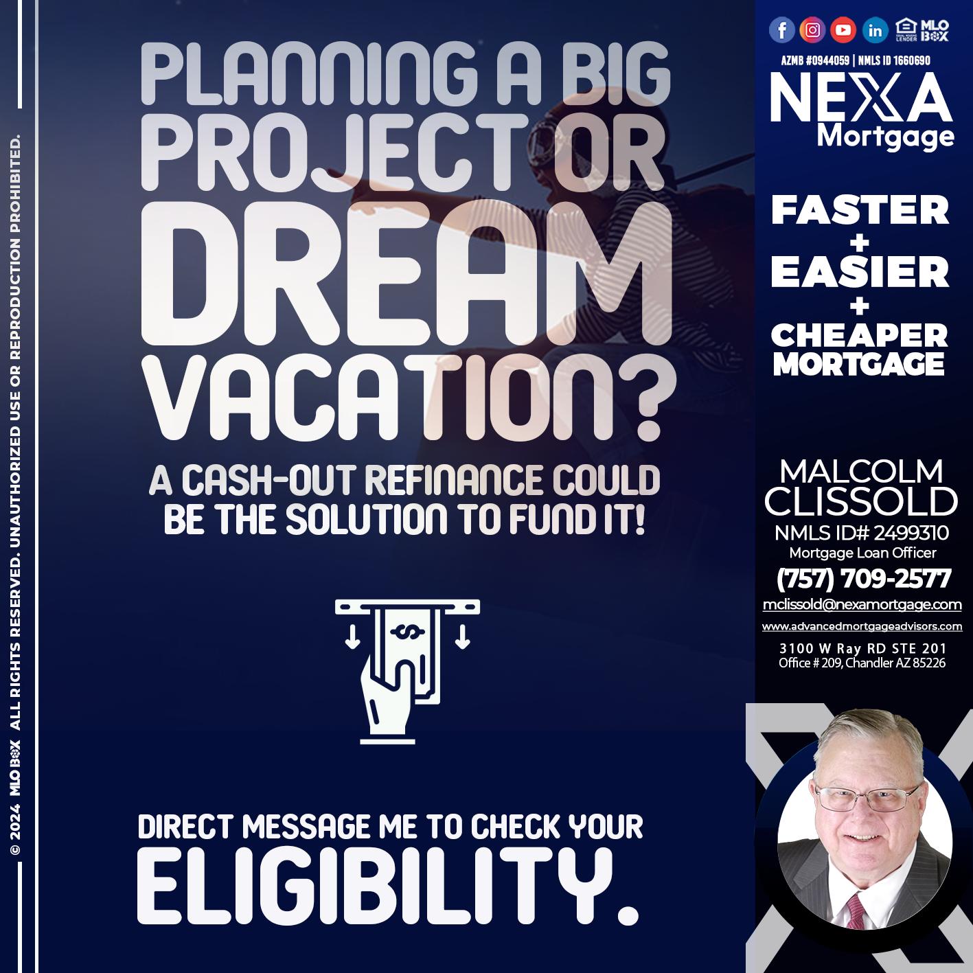 dream vacations - Malcolm Clissold -Mortgage Loan Officer